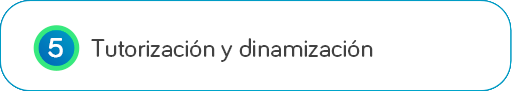 Tutorización y dinamización